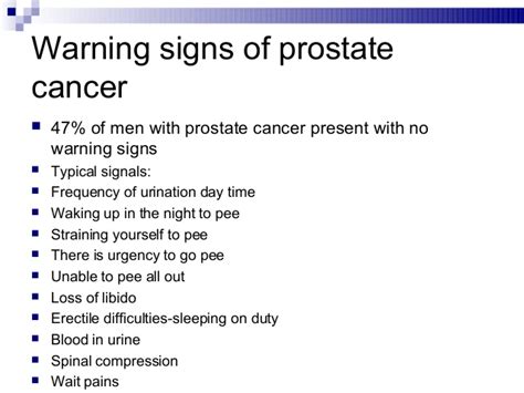 Many of these signs of prostate cancer develop slowly over time. The Church and the Fight Against Prostate Cancer in Ghana