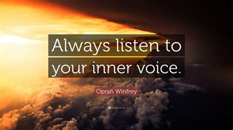 Oprah Winfrey Quote Always Listen To Your Inner Voice 12
