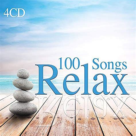 4 Cd 100 Songs Relax Musique Relaxante Wellness Relax Lounge Music Relaxing Meditation