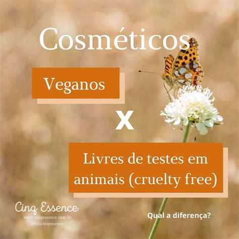 Diferença Dos Cosméticos Veganos E Livre De Testes Em Animais Cruelty