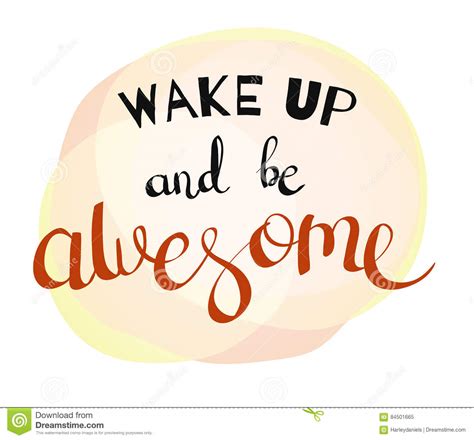 Wake Up And Be Awesome Stock Illustration Illustration Of
