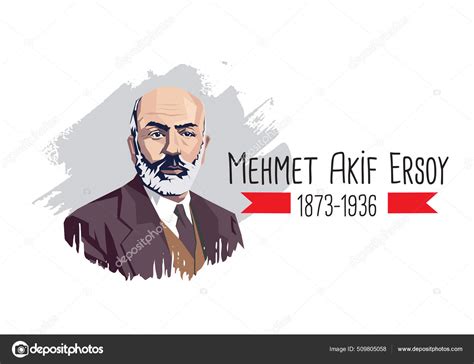 Mehmet Akif Ersoy 1873 1936 Türk Şair Yazar Akademisyen Milletvekili