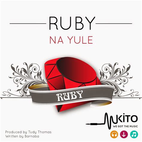 New Audio Ruby Na Yule Downloadlisten Dj Mwanga
