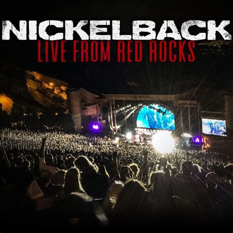 Nickelback Someday Live From Red Rocks Lyrics Genius Lyrics