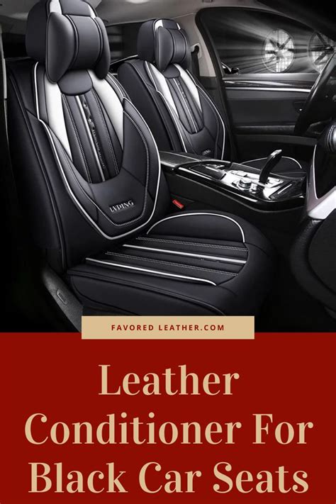 Awesome Leather Conditioner For Black Car Seats Car Seats Leather