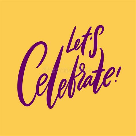 Lets Celebrate Phrase Hand Drawn Vector Lettering Isolated On Yellow