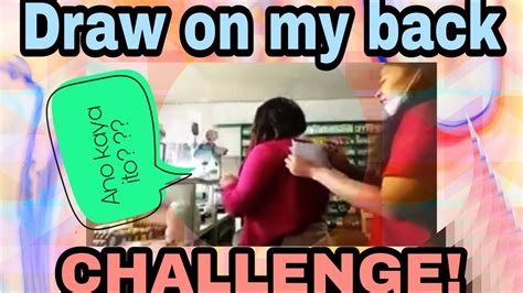 Draw On My Back Challenge Youtube