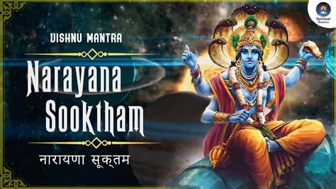 Experience Divine Oneness With Narayana Suktam Mantra Vishnu Mantra