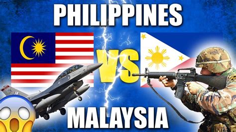 Malaysia Vs Philippines Military Power Comparison 2021 Youtube
