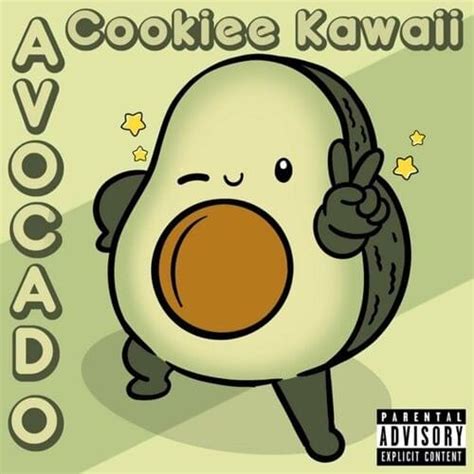 Cookiee Kawaii Avocado Lyrics Genius Lyrics
