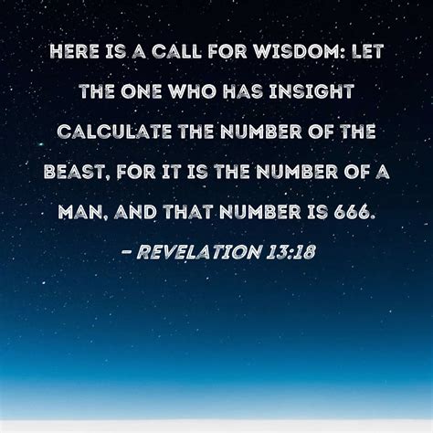Revelation 1318 Here Is A Call For Wisdom Let The One Who Has Insight