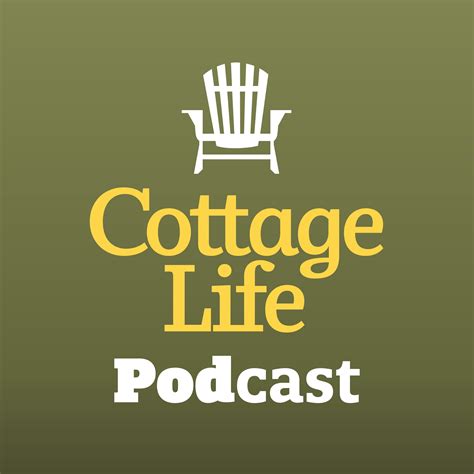 Download the newest podcast episode | Cottage Life