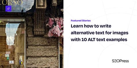 Learn How To Write Alternative Text For Images With 10 Alt Text