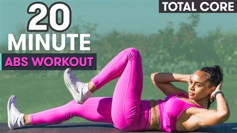 20 Minute Total Abs Workout No Equipment With Warm Up Abs Workout 20 Minute Ab Workout