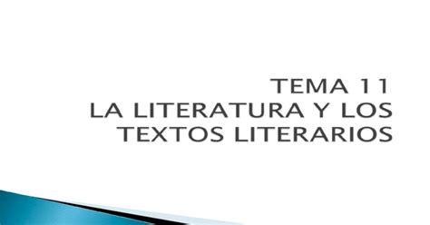 Tema 11 La Literatura Y Los Textos Literarios Características De Los