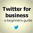 Twitter For Business – A Beginners Guide  Kellie OBrien Media