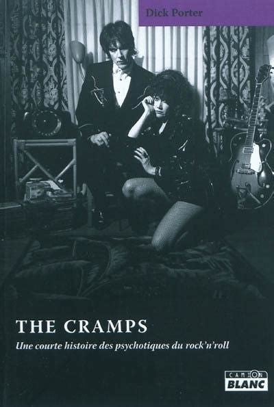 Livre The Cramps Une Courte Histoire Des Psychotiques Du Rockn