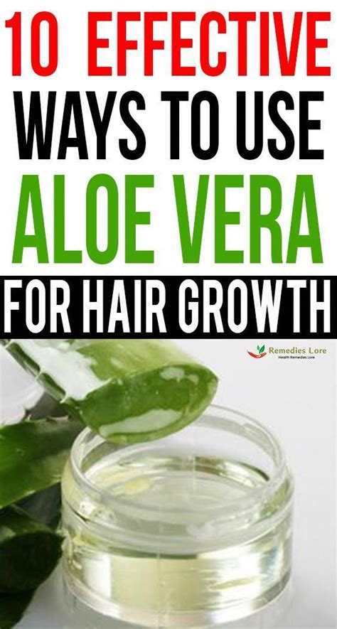 10 effective ways to use aloe vera for hair growth in 2020 aloe vera for hair hair remedies