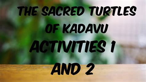 The Sacred Turtles Of Kadavu Activity 1 And 2 Youtube