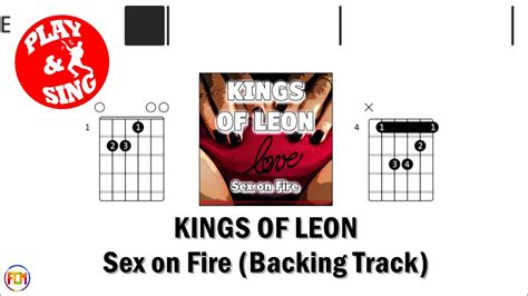 Kings Of Leon Sex On Fire Backing Track Fcn Guitar Chords And Lyrics