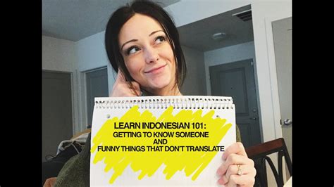 Learn Indonesian 101 Get To Know You Words And Funny Translations