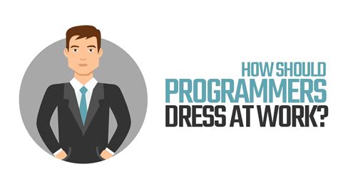 How Should Programmers Dress At Work Mastertej