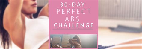 Perfect Abs Day Challenge One Month Of Workouts To Melt Belly Fat