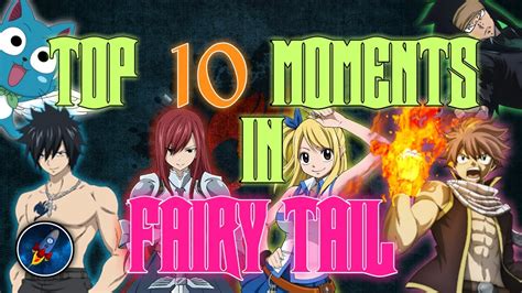 Top 10 Moments In Fairy Tail Youtube