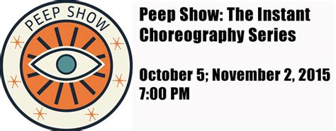 Peep Show The Instant Choreography Series See Chicago Dance