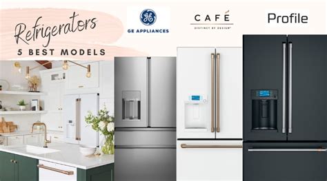 Top rated kitchen appliances reviews and buyer's guides to help you find the best products in the market. GE Refrigerator: 2020 GE Refrigerators Reviewed