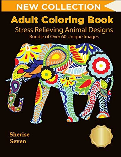 Adult Coloring Book Stress Relieving Animal Designs Bundle Of Over
