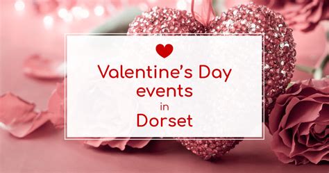Valentines Day Events In Dorset The Tourist Trail