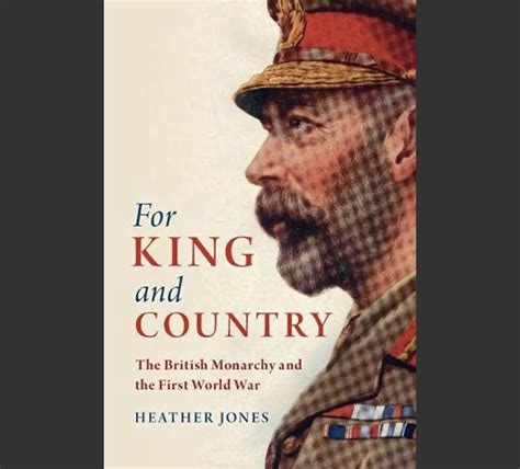For King And Country How The First World War Popularised The British