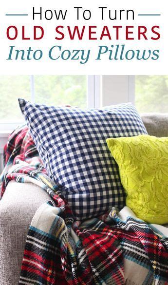 Turning Your Old Sweaters Into Cozy Pillows Is A Great Way To Add A