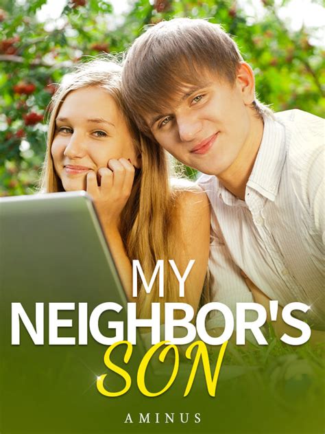 My Neighbors Son Novel Read Online New Adult Novels Bravonovel