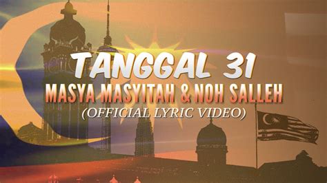 Masya Masyitah And Noh Salleh Tanggal 31 Official Lyric Video Youtube