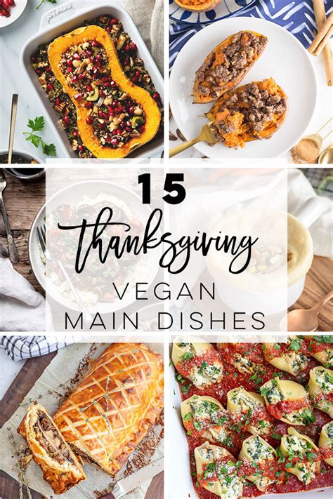 Each of these fall entree recipes is vegetarian and most of them are vegan as well. Vegan Thanksgiving Main Dishes in 2020 (With images ...