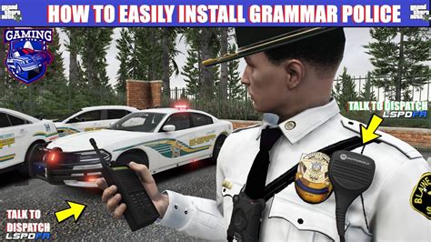 How To Easily Install Grammar Police Talk To Dispatch Lspdfr