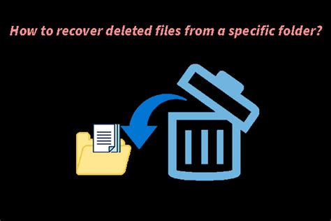 How To Recover Files From A Specific Folder On Windows Minitool