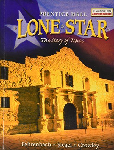 0130586250 Lone Star The Story Of Texas By Fehrenbach T R Crowley
