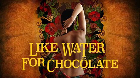 Is Movie Like Water For Chocolate Streaming On Netflix