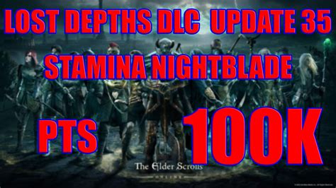 Eso Stamina Nightblade Pve Build 100k Dps Lost Depths Pts Youtube