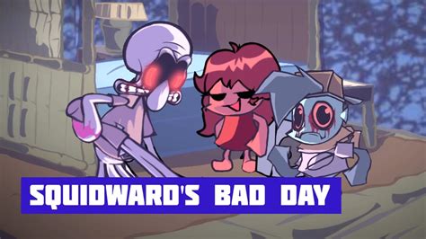 FNF Squidward Funkin Bad Day YouTube