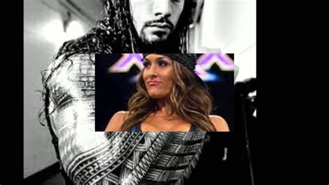 Roman Reigns And Nikki Bella~ill Be Youtube