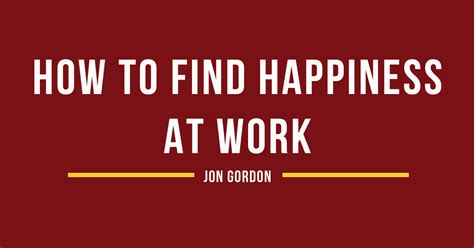 How To Find Happiness At Work