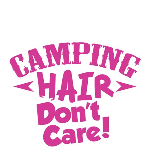 camping hair don t care kool t s