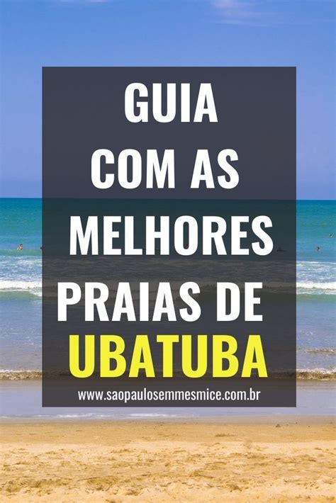 Guia De Ubatuba O Que Fazer Onde Ficar Como Ir E Muito Mais Artofit