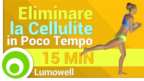 Eliminare La Cellulite In Poco Tempo Youtube