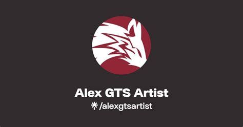 Alex Gts Artist Twitter Instagram Linktree