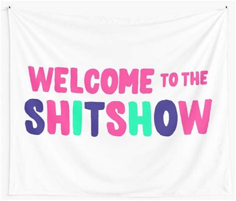 Welcome To The Shitshow Neon Tapestry By Synthesizer Tapestry
